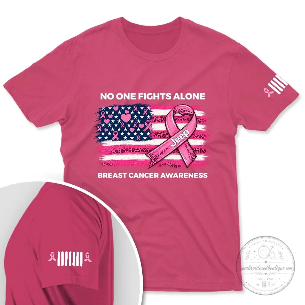Breast Cancer Awareness Jeep No One Fights Alone Pink T-Shirt