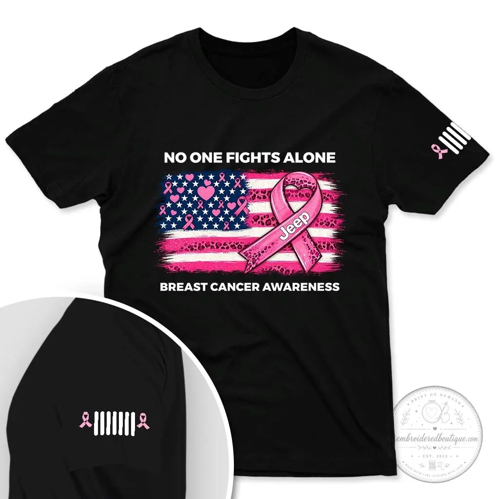 Breast Cancer Awareness Jeep No One Fights Alone Pink T-Shirt 20 Breast Cancer Awareness Jeep No One Fights Alone Pink T-Shirt