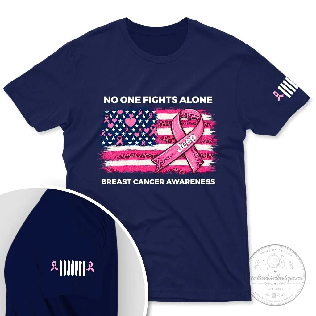Breast Cancer Awareness Jeep No One Fights Alone Pink T-Shirt 21 Breast Cancer Awareness Jeep No One Fights Alone Pink T-Shirt