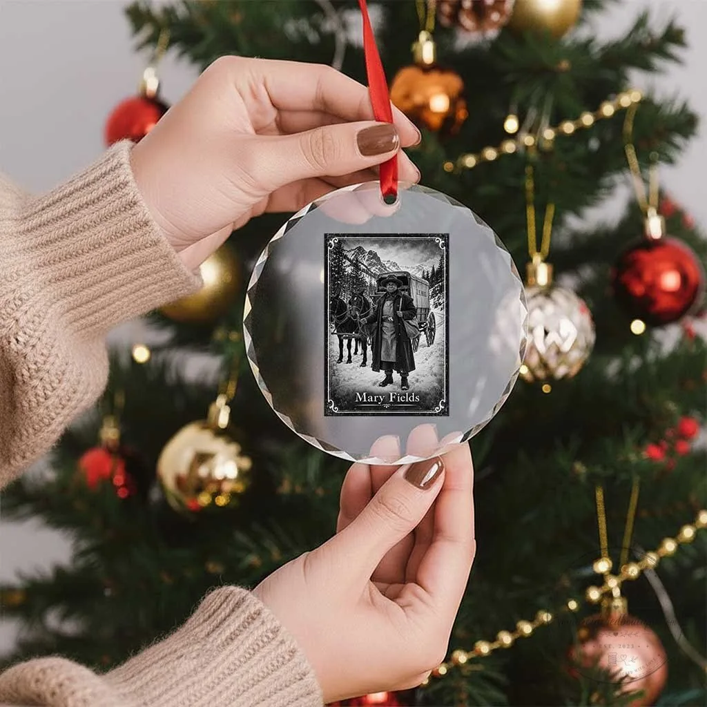 Mary Fields Stagecoach Pioneer Woman Black History Graphic Crystal Glass Ornament 12 Mary Fields Stagecoach Pioneer Woman Black History Graphic Crystal Glass Ornament