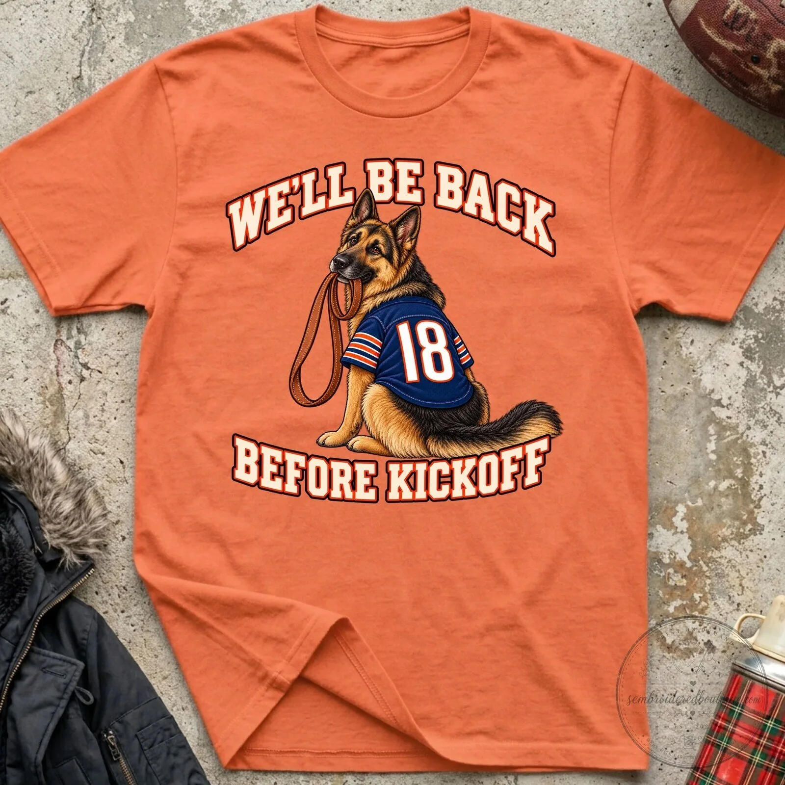 German Shepherd Dog We'll Be Back Before Kickoff T-Shirt